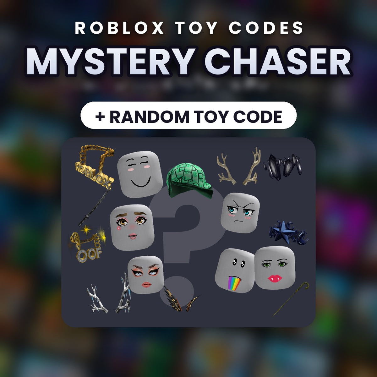 Random Bonus Chaser + Random ToyCode